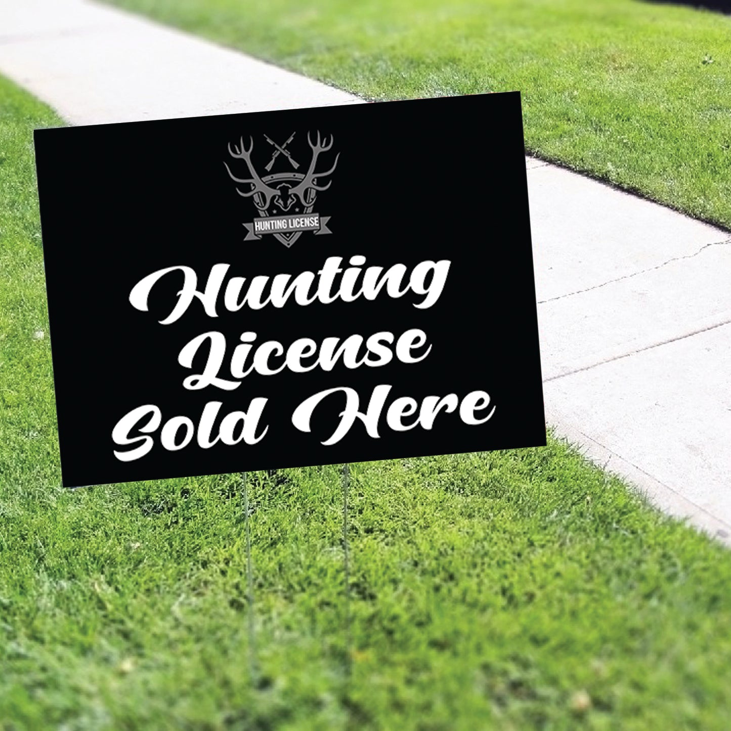 Hunting License Sold Here Coroplast Printed Yard Sign