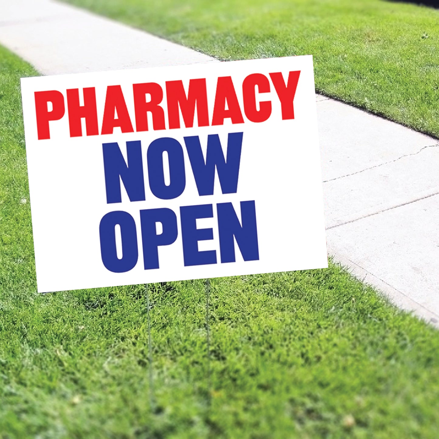 Pharmacy Now Open Coroplast Yard Sign