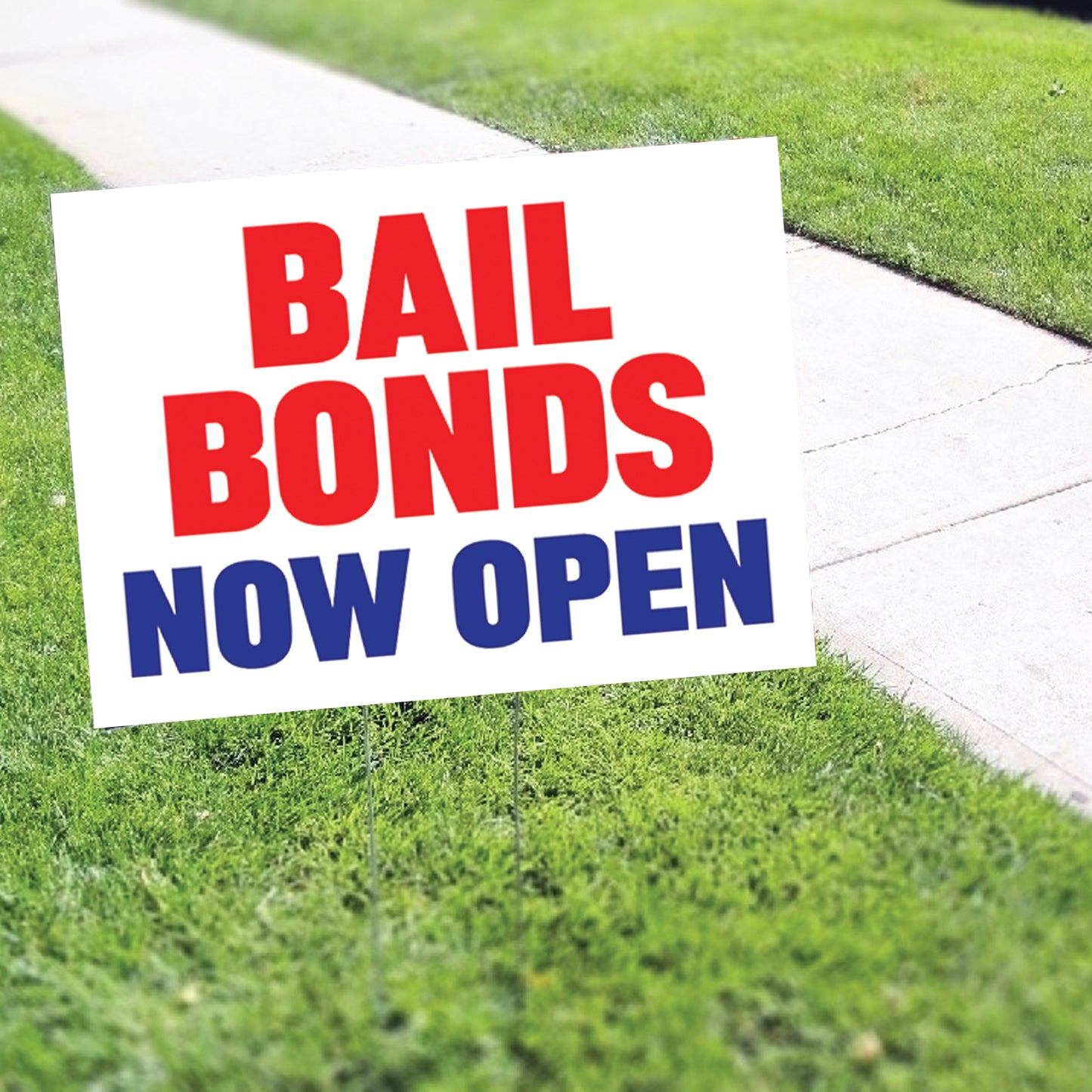 Bail Bonds Now Open Coroplast Yard Sign