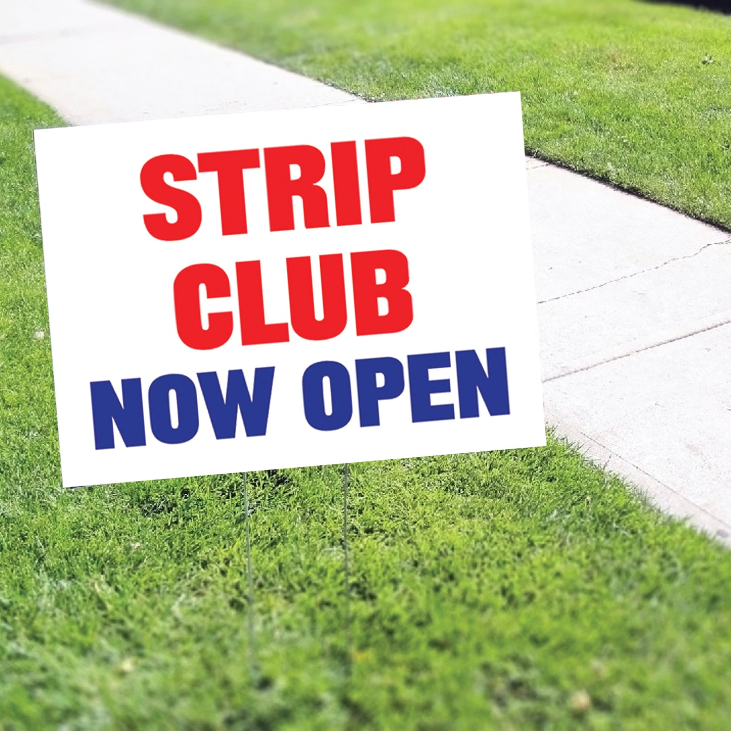 Strip Club Now Open Coroplast Yard Sign