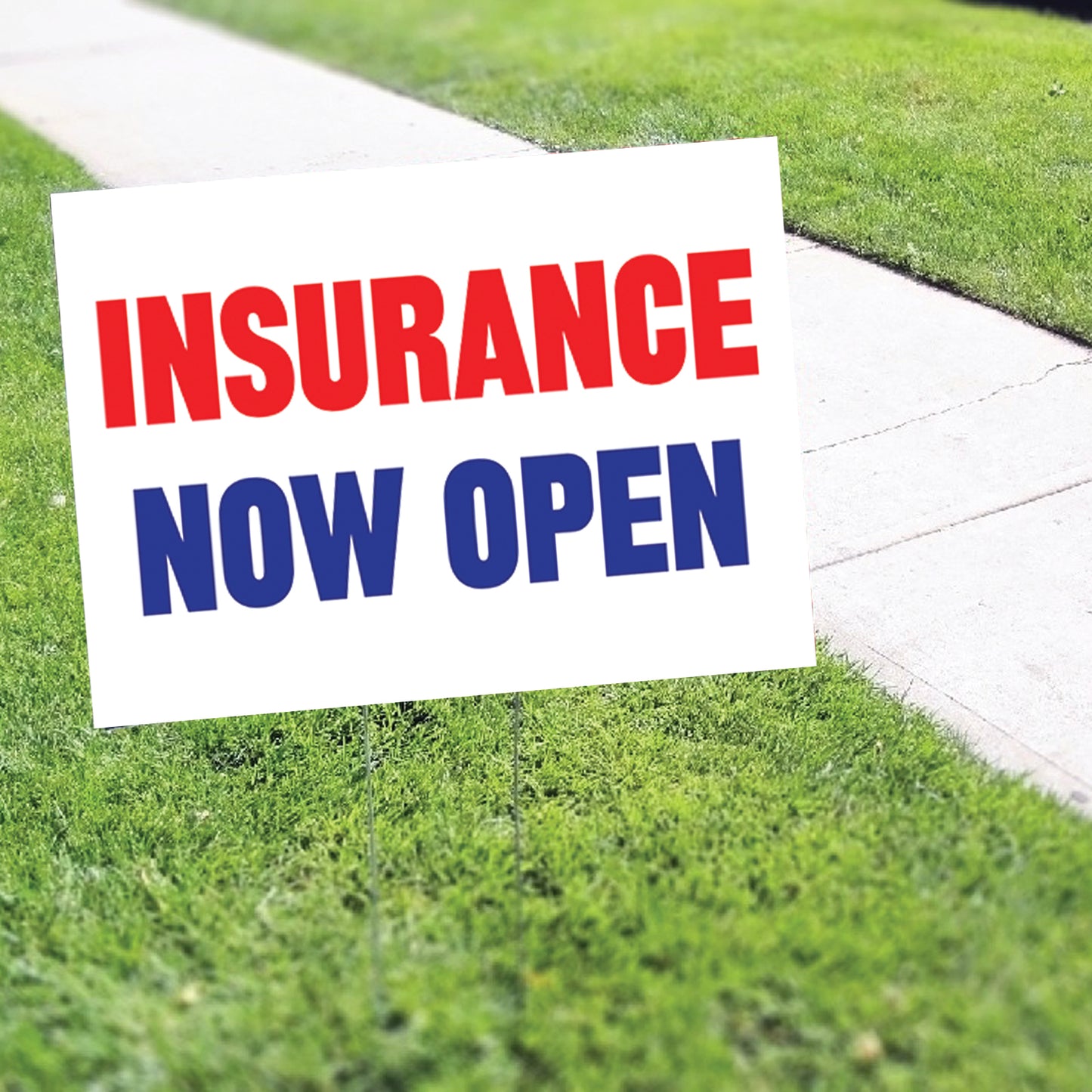 Insurance Now open Coroplast Yard Sign