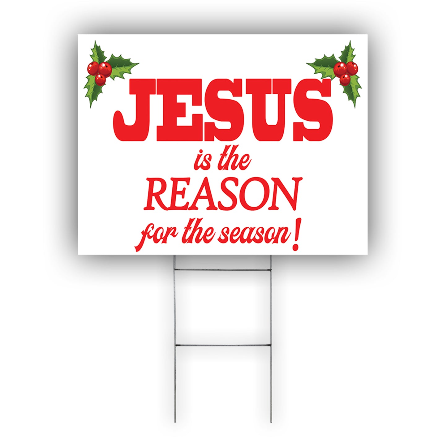 Jesus Is The Reason For the Season Coroplast Yard Sign