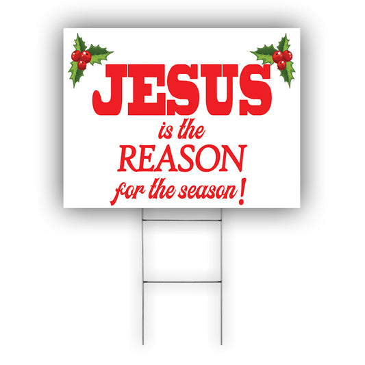 Jesus Is The Reason For the Season Coroplast Yard Sign