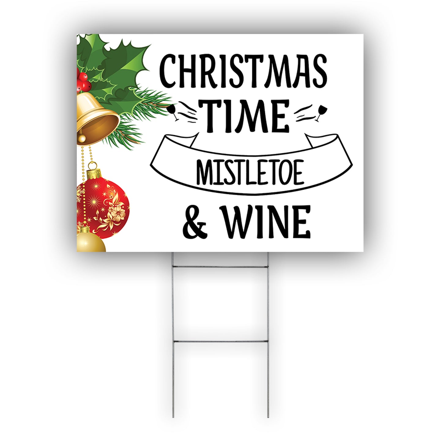 Christmas Time Mistletoe & Wine Coroplast Yard Sign