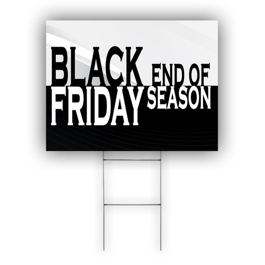 Black Friday End Of Season Coroplast Yard Sign