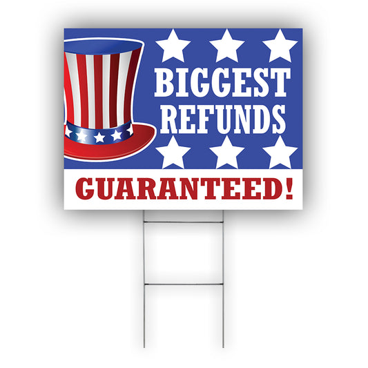 Biggest refunds guaranteed coroplast yard sign