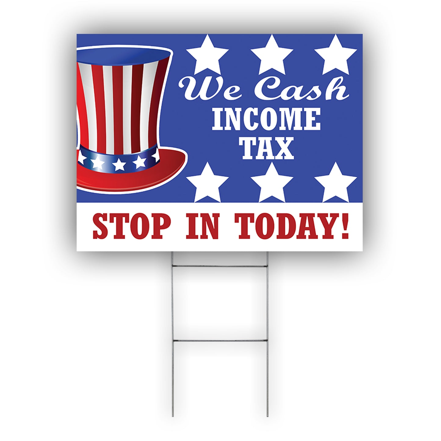 We cash tax stop in today coroplast yard sign