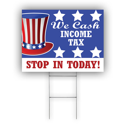 We cash tax stop in today coroplast yard sign