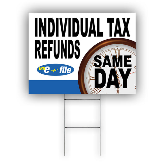 Individual tax refunds same day coroplast yard sign