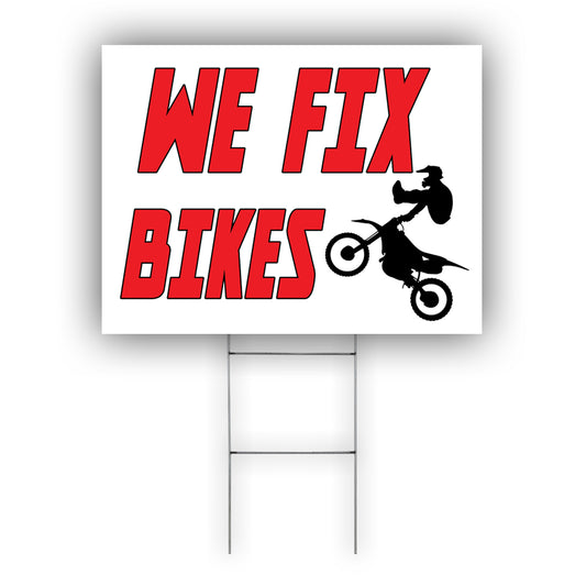 We fix bikes coroplast yard sign