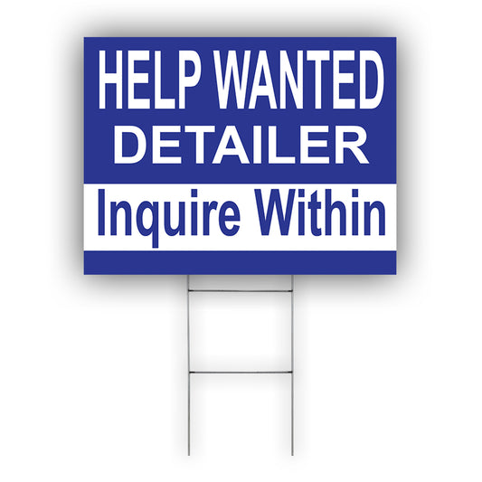 Help Wanted Detailer Inquire Within Coroplast Yard Sign