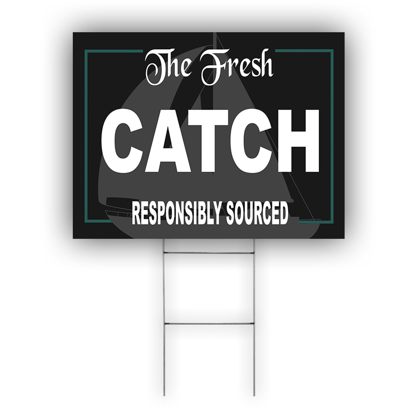 The Fresh Catch Responsibly Sourced Coroplast Yard Sign