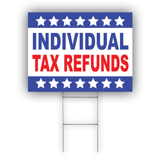 Individual Tax Refunds Coroplast Yard Sign