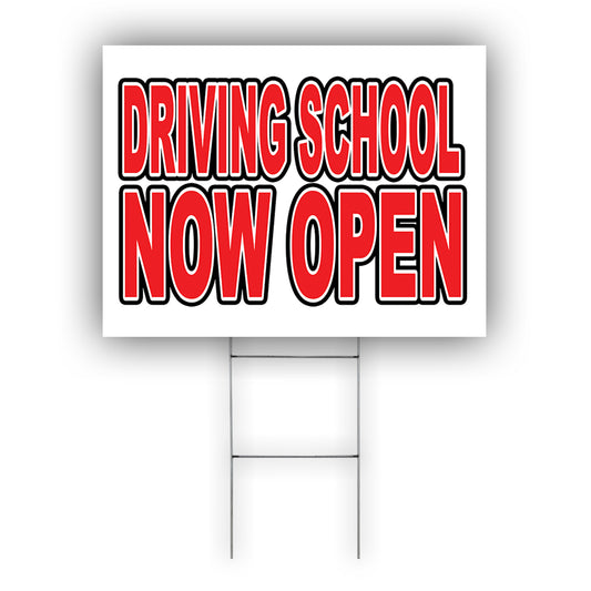 Driving School Now Open Coroplast Yard Sign