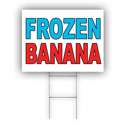 Frozen Banana Coroplast Yard Sign