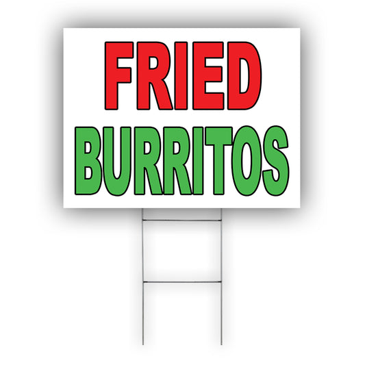 Fried Burritos Coroplast Yard Sign