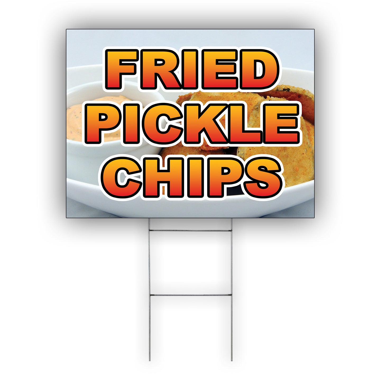 Fried Pickle Chips Coroplast Yard Sign