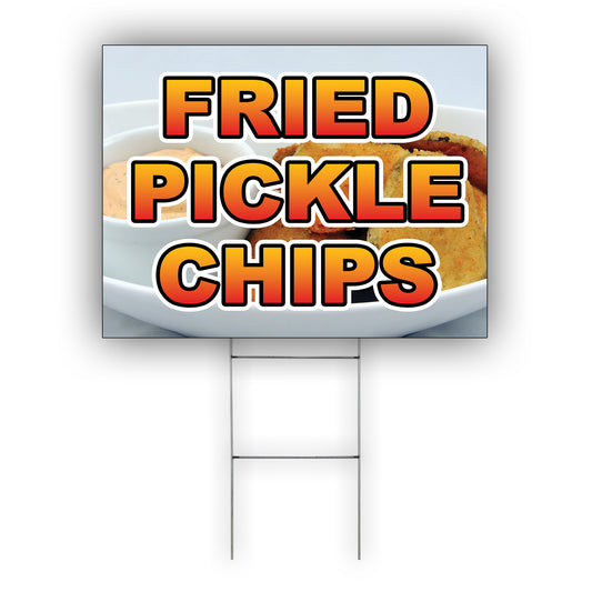 Fried Pickle Chips Coroplast Yard Sign