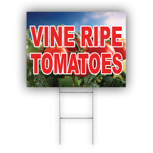 Vine Ripe Tomatoes Coroplast Yard Sign
