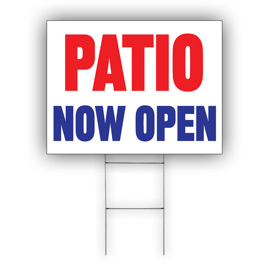 Patio Now Open Coroplast Yard Sign