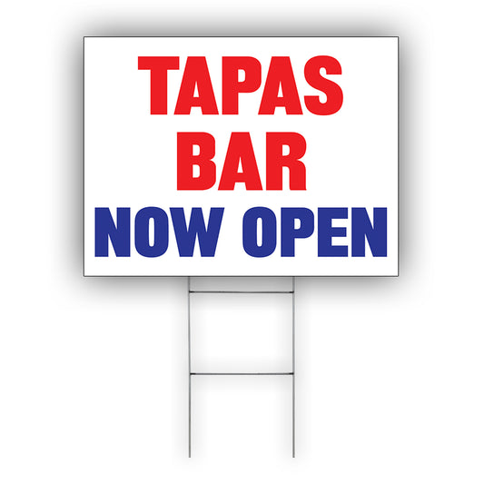 Tapas Bar Now Open Coroplast Yard Sign