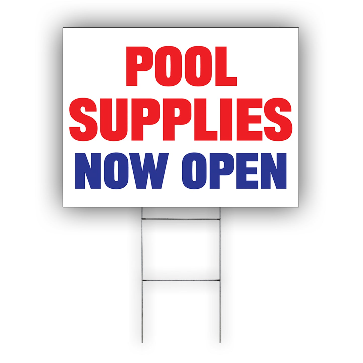 Pool Supplies Now Open Coroplast Yard Sign