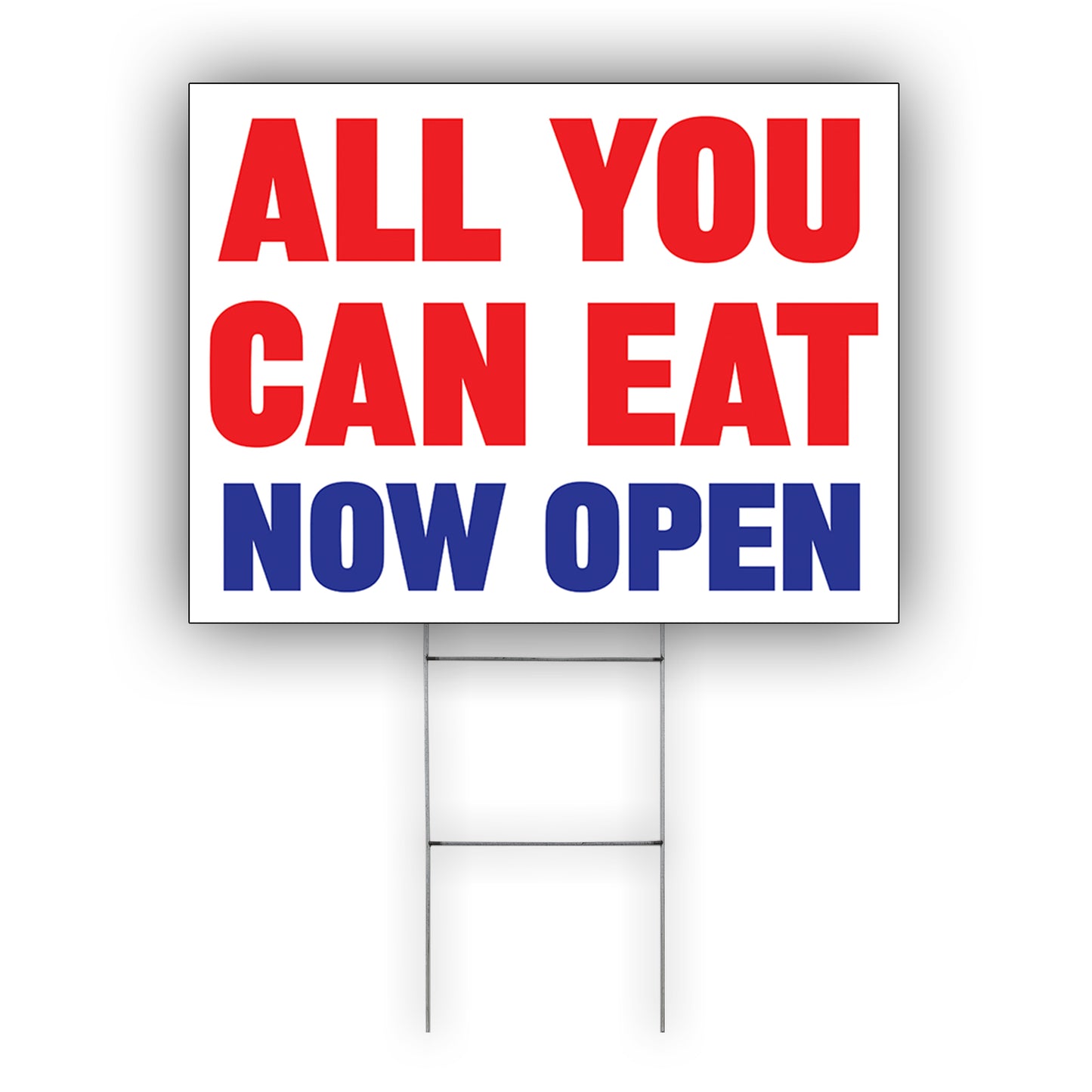 All You Can Eat Now Open Coroplast Yard Sign