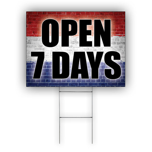 Open 7 Days Coroplast Yard Sign