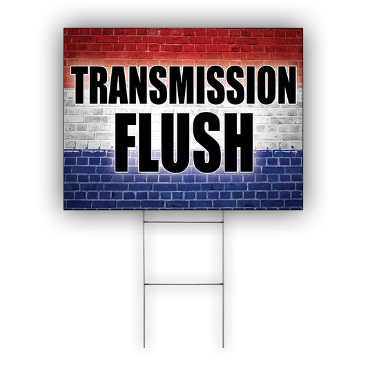 Transmission Flush Coroplast Yard Sign