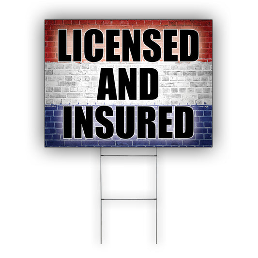 Licensed And Insured Coroplast Yard Sign