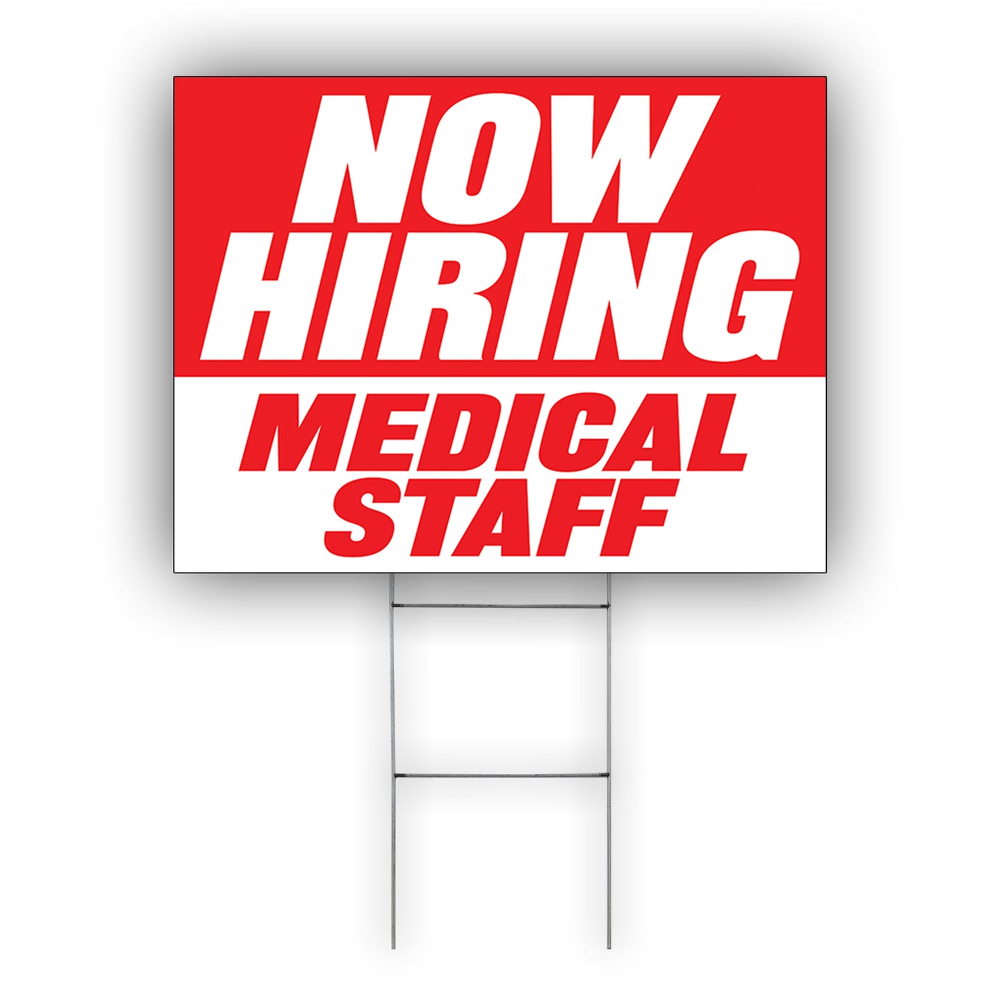 Now Hiring Medical Staff Coroplast Yard Sign