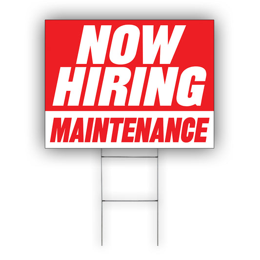Now Hiring Maintenance Coroplast Yard Sign
