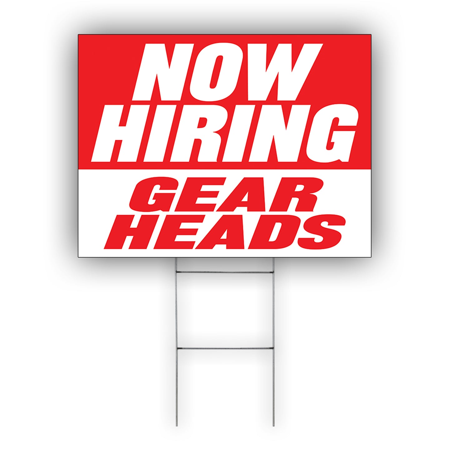 Now Hiring Gear Heads Coroplast Yard Sign