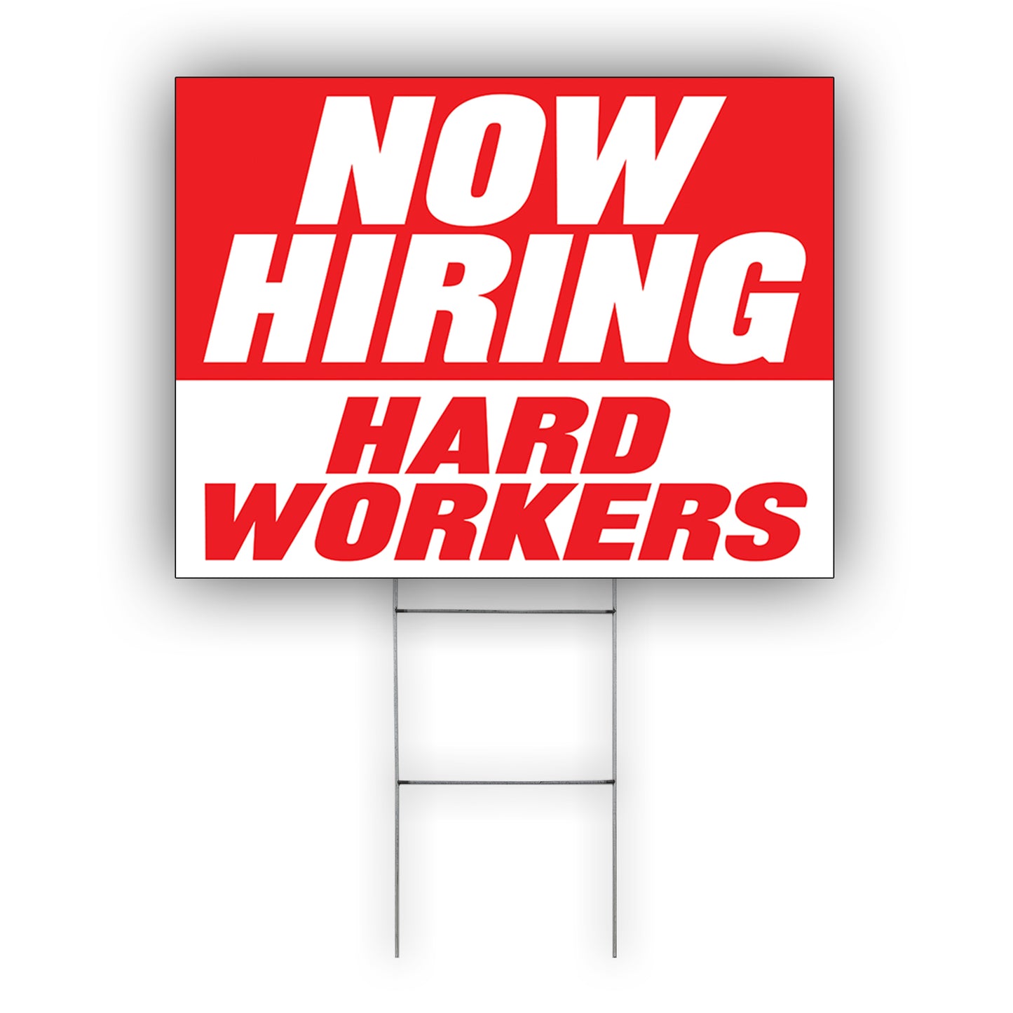 Now Hiring Hard Workers Coroplast Yard Sign