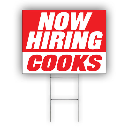 Now Hiring Cooks Coroplast Yard Sign