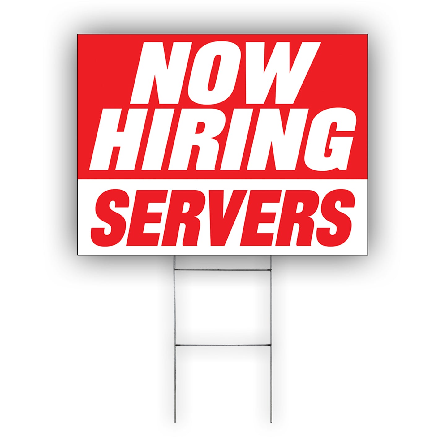 Now Hiring Servers Coroplast Yard Sign