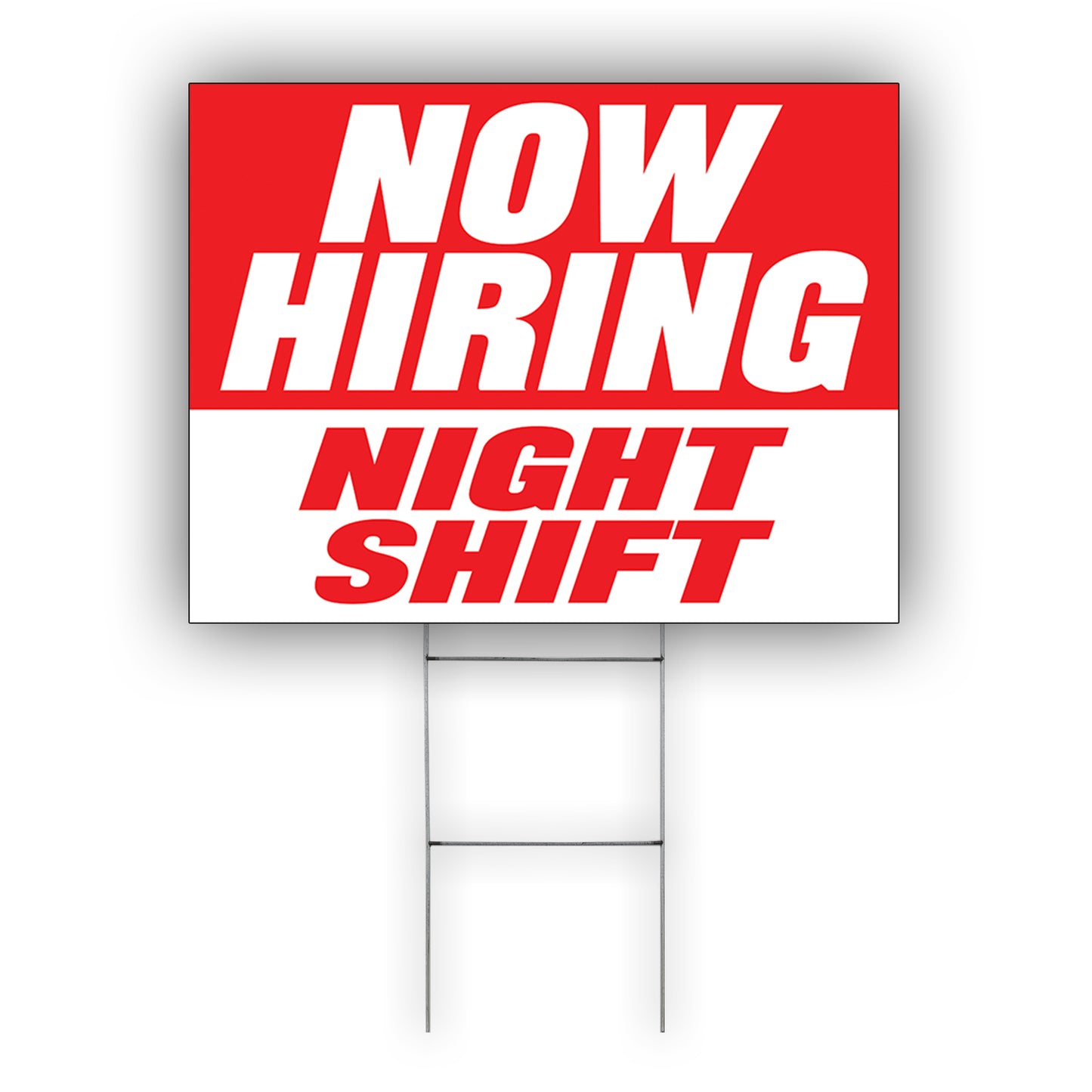 Now Hiring Night Shift Coroplast Yard Sign
