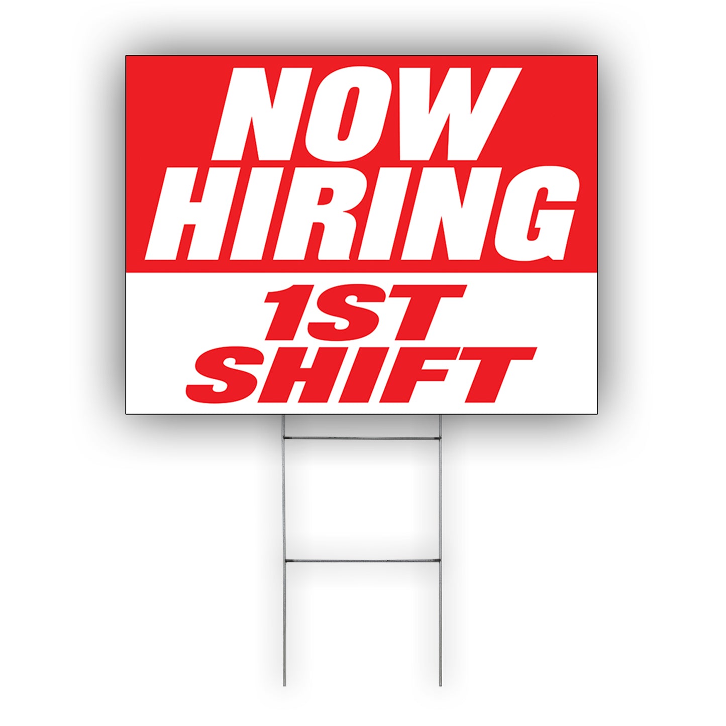 Now hiring 1st Shift Coroplast Yard Sign