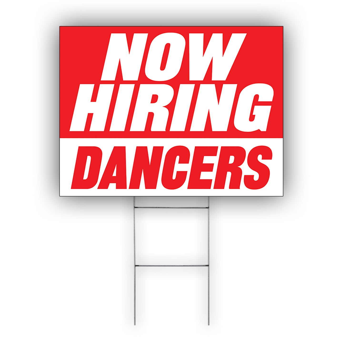 Now Hiring Dancers Coroplast Yard Sign