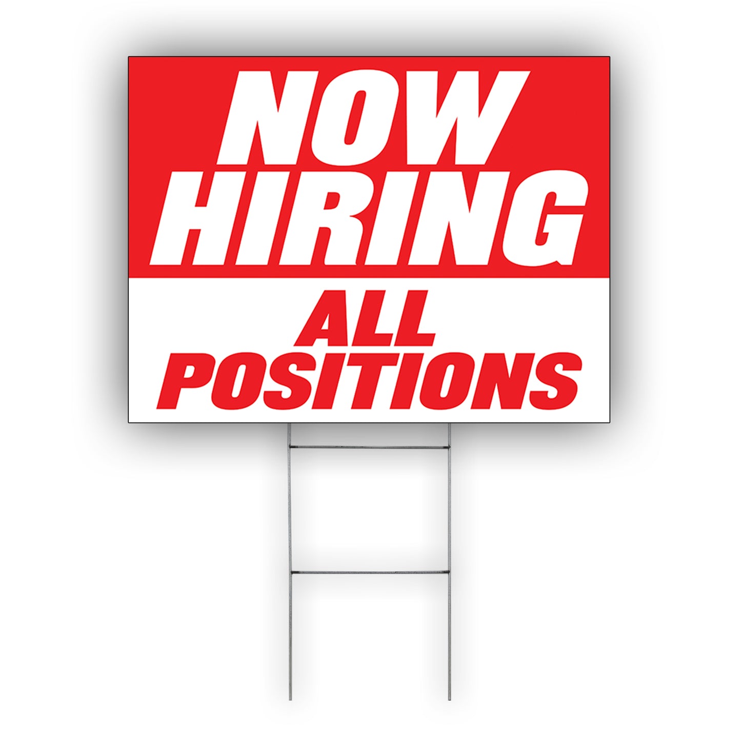 Now Hiring All Position Coroplast Yard Sign