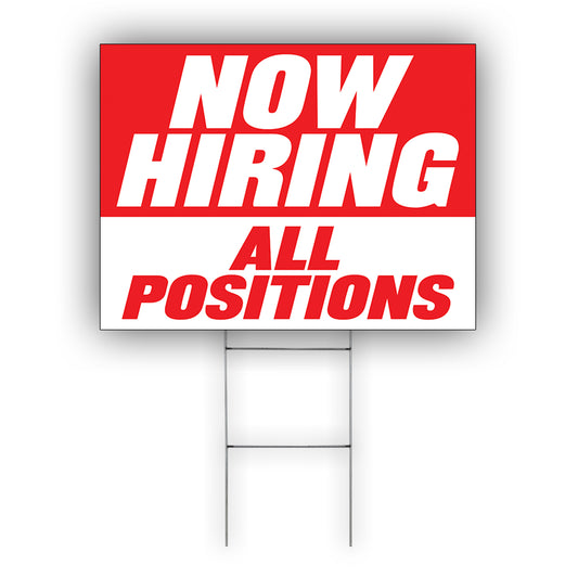 Now Hiring All Position Coroplast Yard Sign