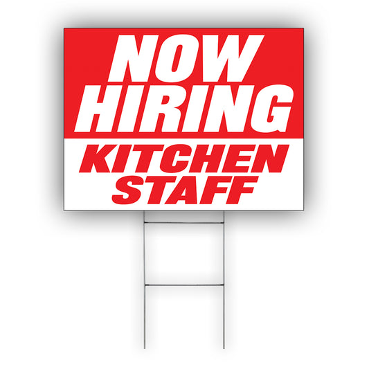 Now Hiring Kitchen Staff Coroplast Yard Sign