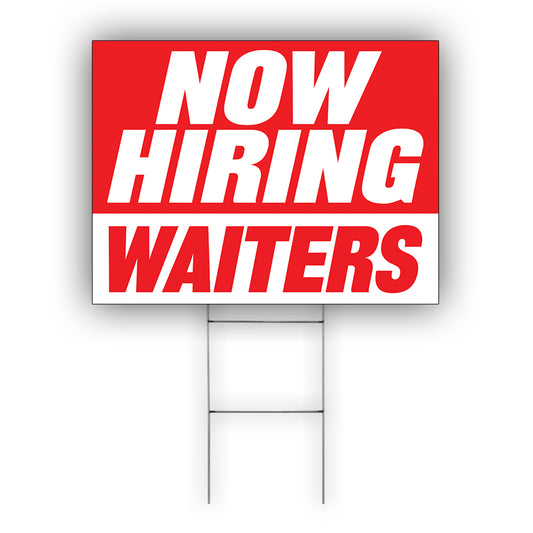 Now Hiring Waiters Coroplast Yard Sign