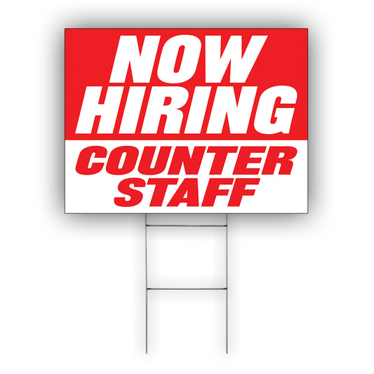 Now Hiring Counter Staff Coroplast Yard Sign