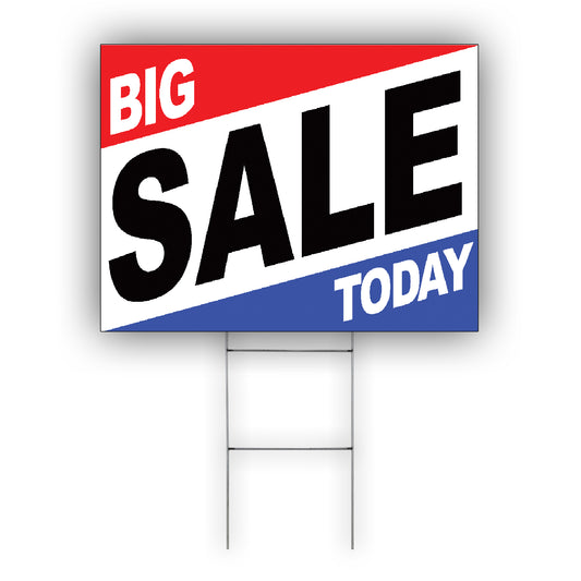 Big Sale Today Coroplast Yard Sign