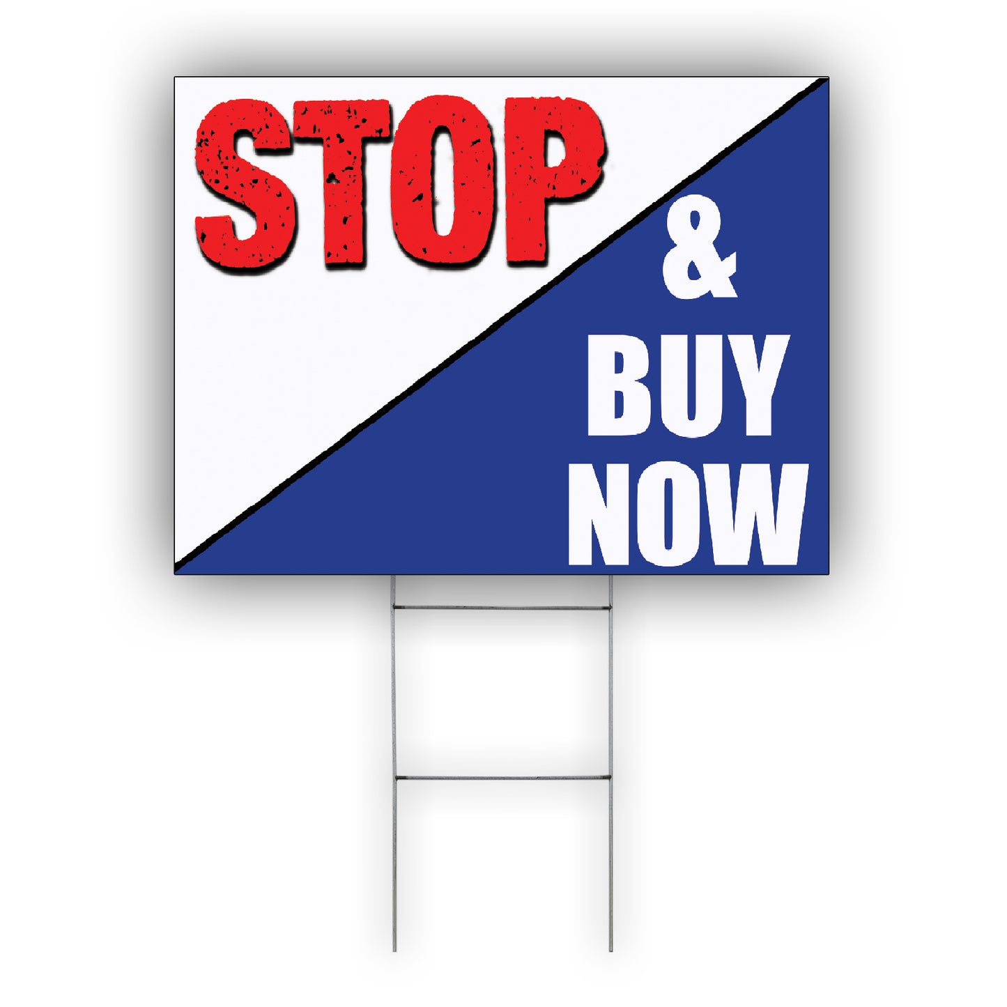 Stop And Buy Now Coroplast Yard Sign