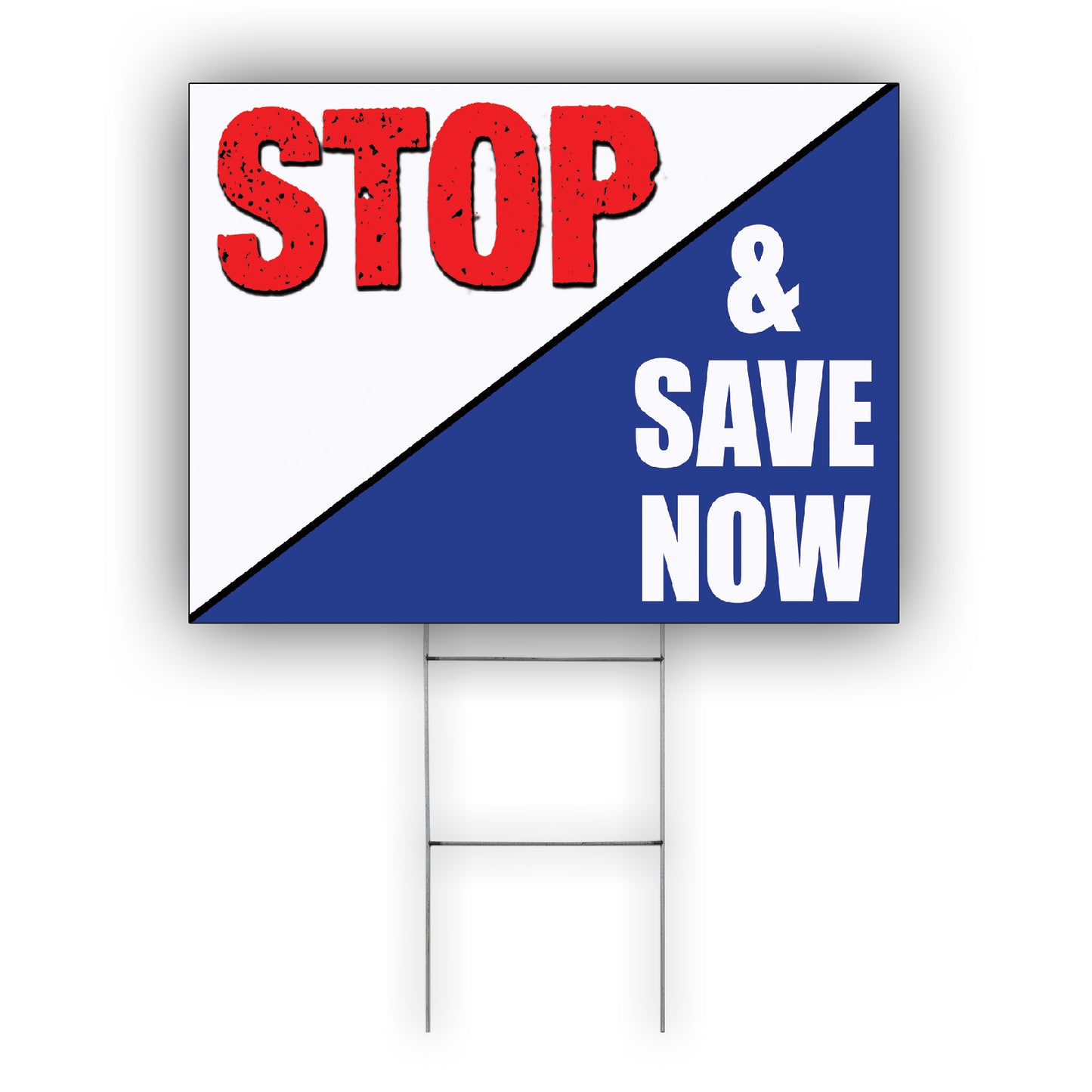 Stop And Save Now Coroplast Yard Sign
