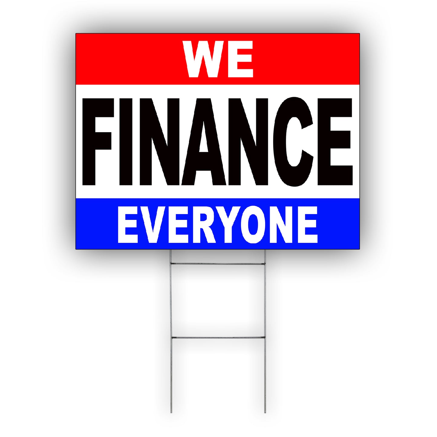 WE Are Finance Everyone Coroplast Yard Sign