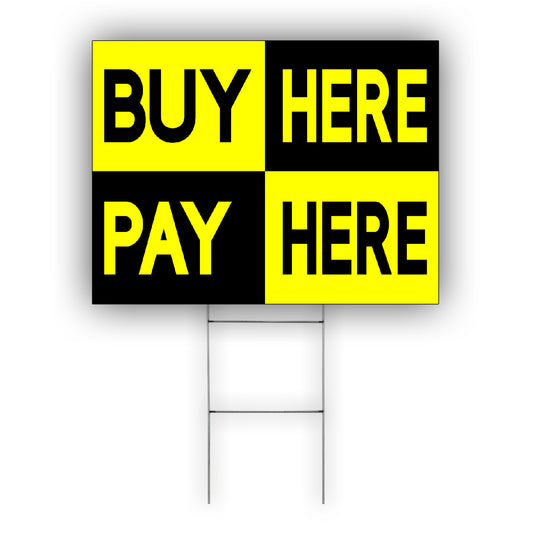 Buy Here Pay Here Coroplast Yard Sign