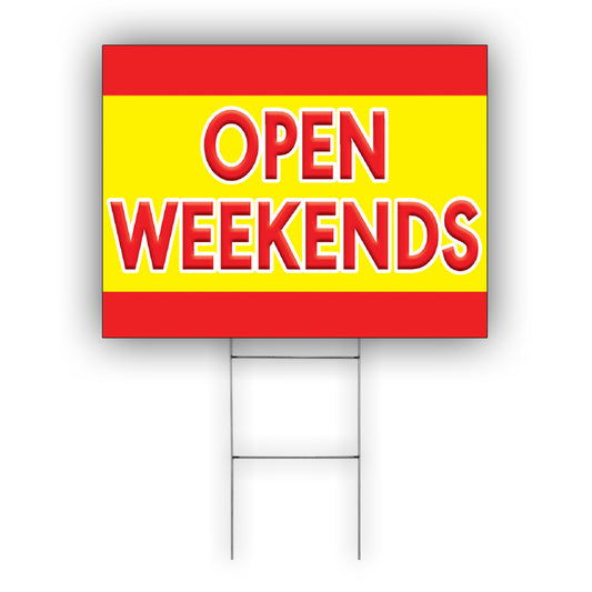 Open Weekend Coroplast Yard Sign